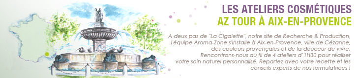 Ateliers AZ Tours Aroma Zone à Aix-en-Provence