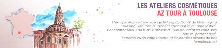 Ateliers AZ Tours Aroma Zone à Toulouse
