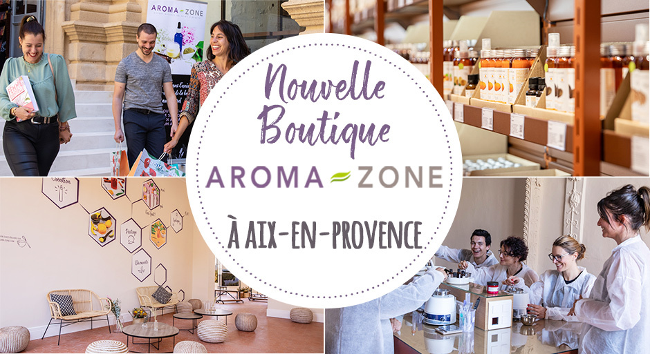 Votre boutique Aroma-Zone à Aix-en-Provence !