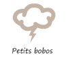 Petits bobos Petits bobos