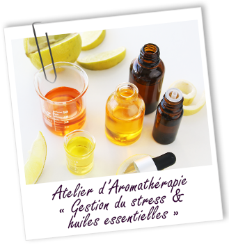 Atelier Aromathérapie - Gestion du stress & huiles essentielles - Aroma-Zone Atelier Aromathérapie - Gestion du stress & huiles essentielles - Aroma-Zone