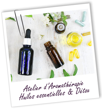 Atelier aromathérapie - Huiles essentielles & Détox - Aroma-Zone