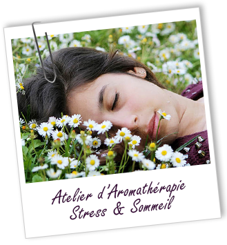 Atelier aromathérapie - Stress & Sommeil - Aroma-Zone