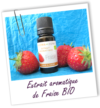 Extrait aromatique naturel Fraise BIO Aroma-Zone Extrait aromatique naturel Fraise BIO Aroma-Zone