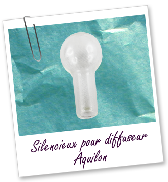 Silencieux pour diffuseur Aquilon Aroma-Zone Silencieux pour diffuseur Aquilon Aroma-Zone