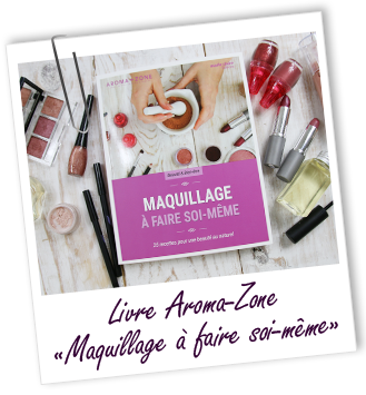 Livre Maquillage à faire soi-même d'Aroma-Zone Livre Maquillage à faire soi-même d'Aroma-Zone