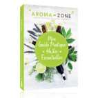 Livre - Aroma-Zone Mon Guide Pratique des Huiles Essentielles