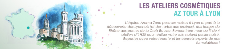 Ateliers AZ Tours Aroma Zone à Lyon